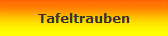 Tafeltrauben